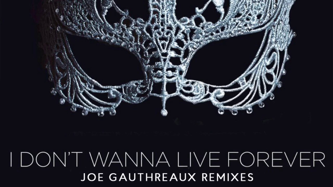Zayn & Taylor Swift - I Don't Wanna Live Forever (Joe Gauthreaux Remix)