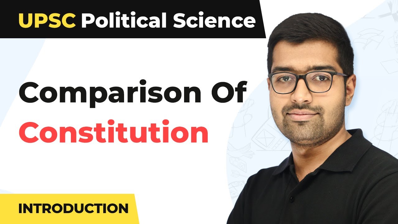 Comparison Of Constitution | Comparing Constitution UPSC | UPSC Political Science