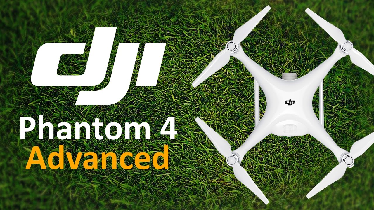 DJI Phantom 4 Advanced - Specs Overview 4K