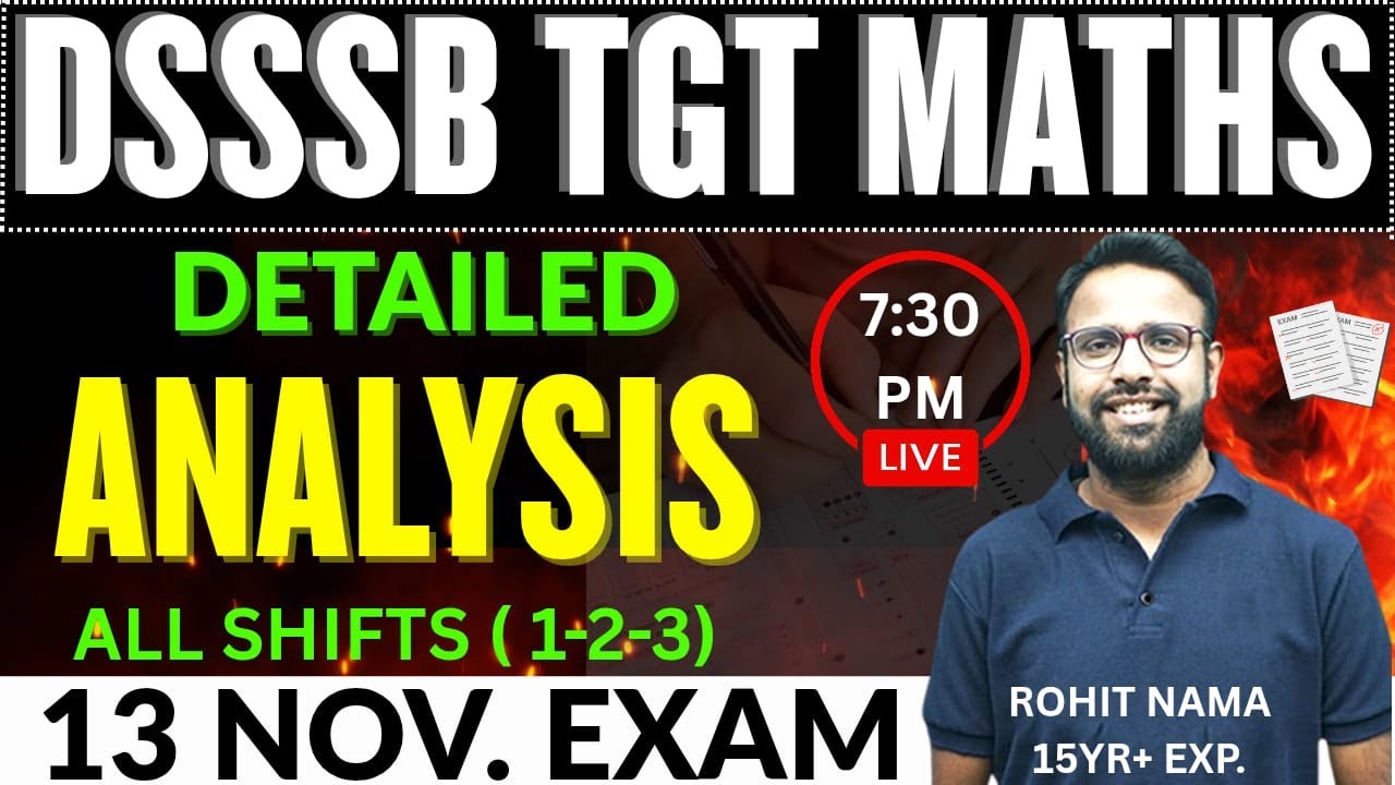 DSSSB TGT Maths &ndash; 13 Nov 2025 (All 3 Shifts) FULL Paper Analysis | Questions, Solutions, Cut-Off