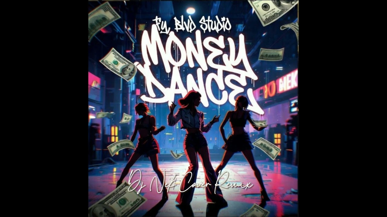 Fy, Blvd Studio - Money Dance (Dj Nek Cover Remix)