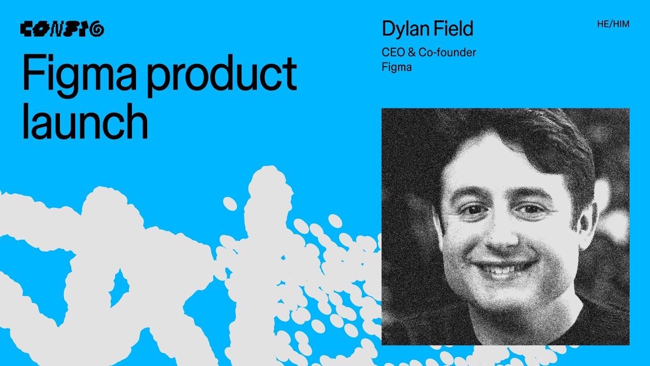 Config 2026 Keynote with Dylan Field (CEO & Co-founder, Figma)