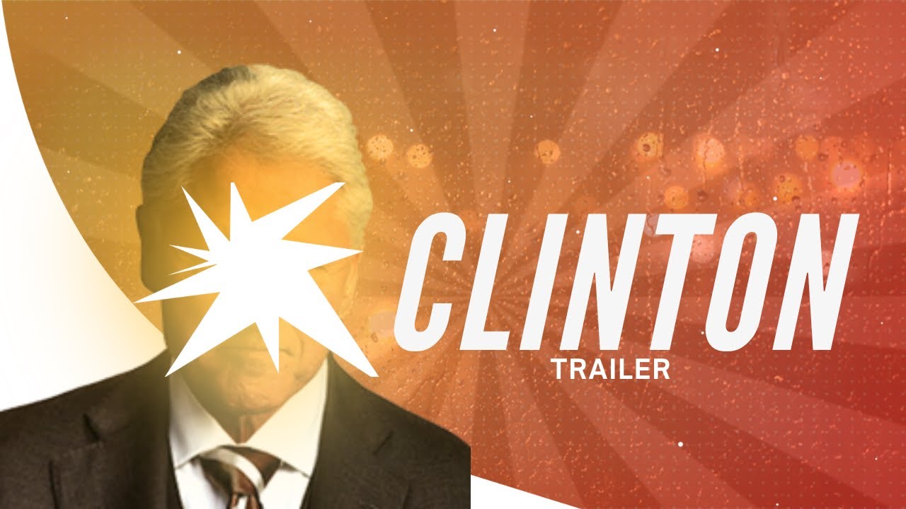 Clinton - Trailer Officiel