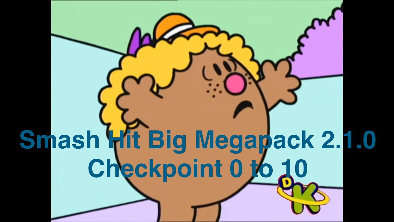 Smash hit big megapack 2.1.0 checkpoint 0 to 10