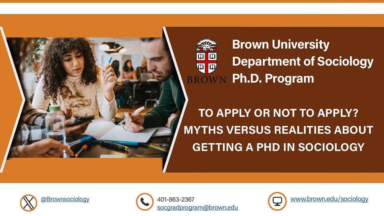 To Apply or Not to Apply?…Myths Versus Realities about Getting a PHD in Sociology