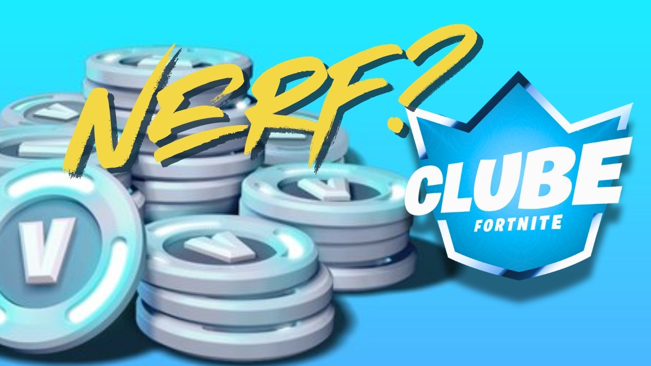 CUIDADO! NERF NO CLUBE FORTNITE E V-BUCKS MAIS CAROS 💸