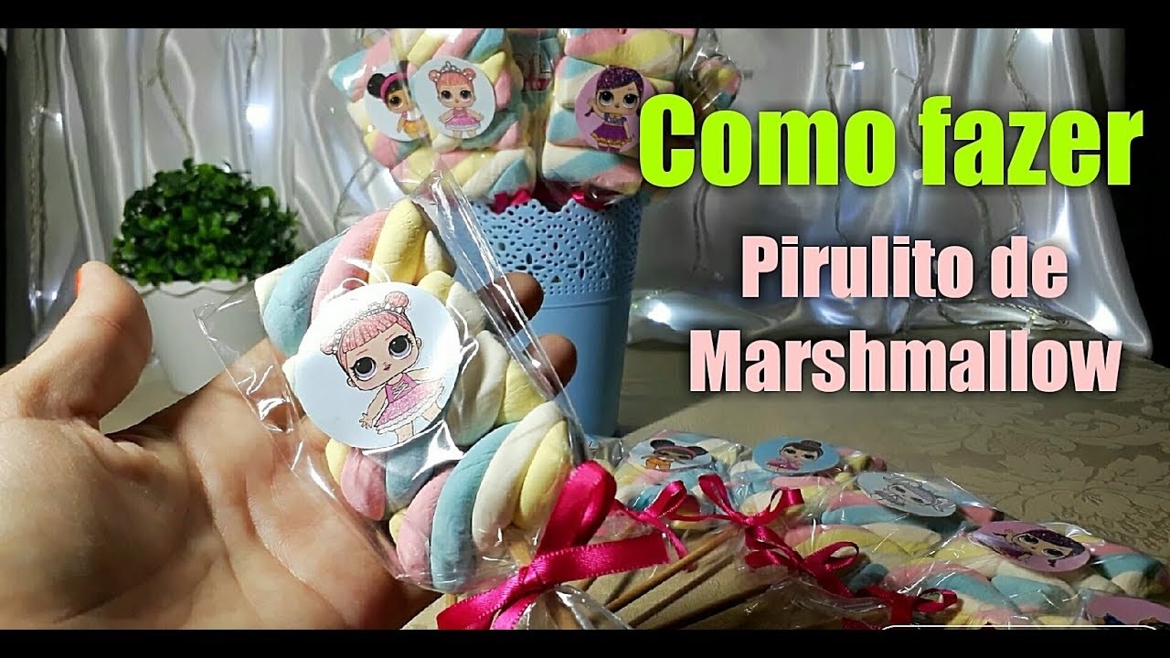 Como fazer pirulito de Marshmallow para festas | Personalizados festa LOL Surprise