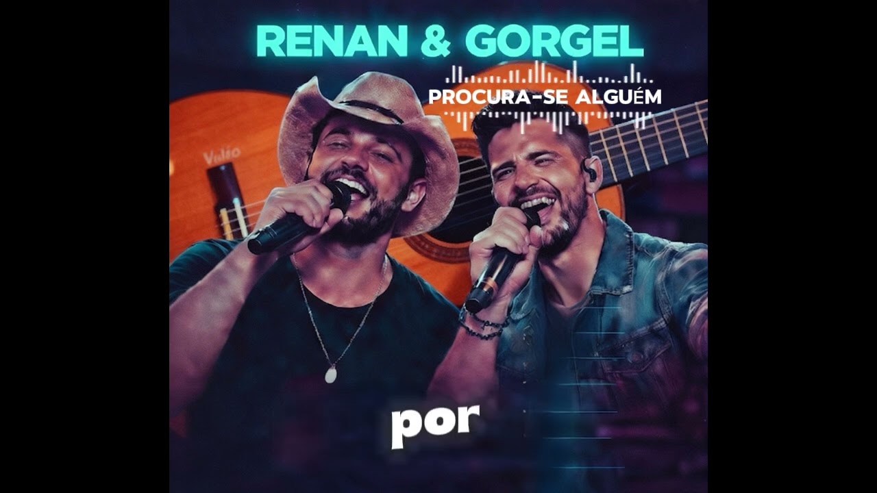 PROCURA-SE ALGUÉM-RENAN E GORGEL