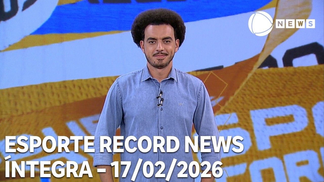Esporte Record News - 17/02/2026
