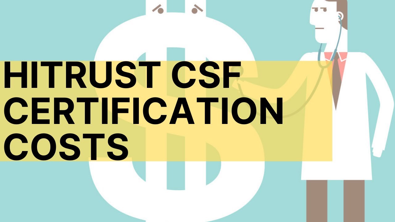 How much does HITRUST CSF certification cost?