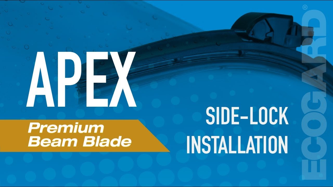 INSTALLING THE ECOGARD APEX PREMIUM BEAM BLADE With a Side-Lock Wiper Arm