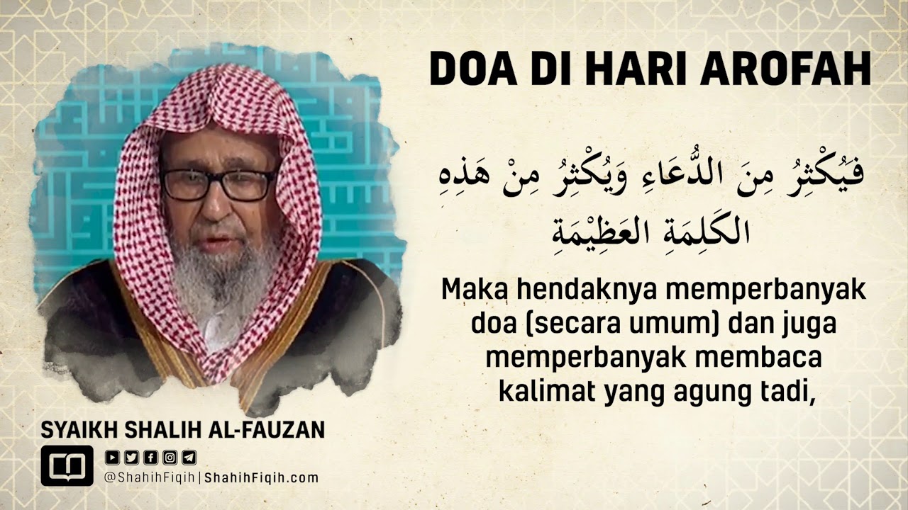 Doa di Hari Arafah - Syaikh Shalih Fauzan Al-Fauzan
