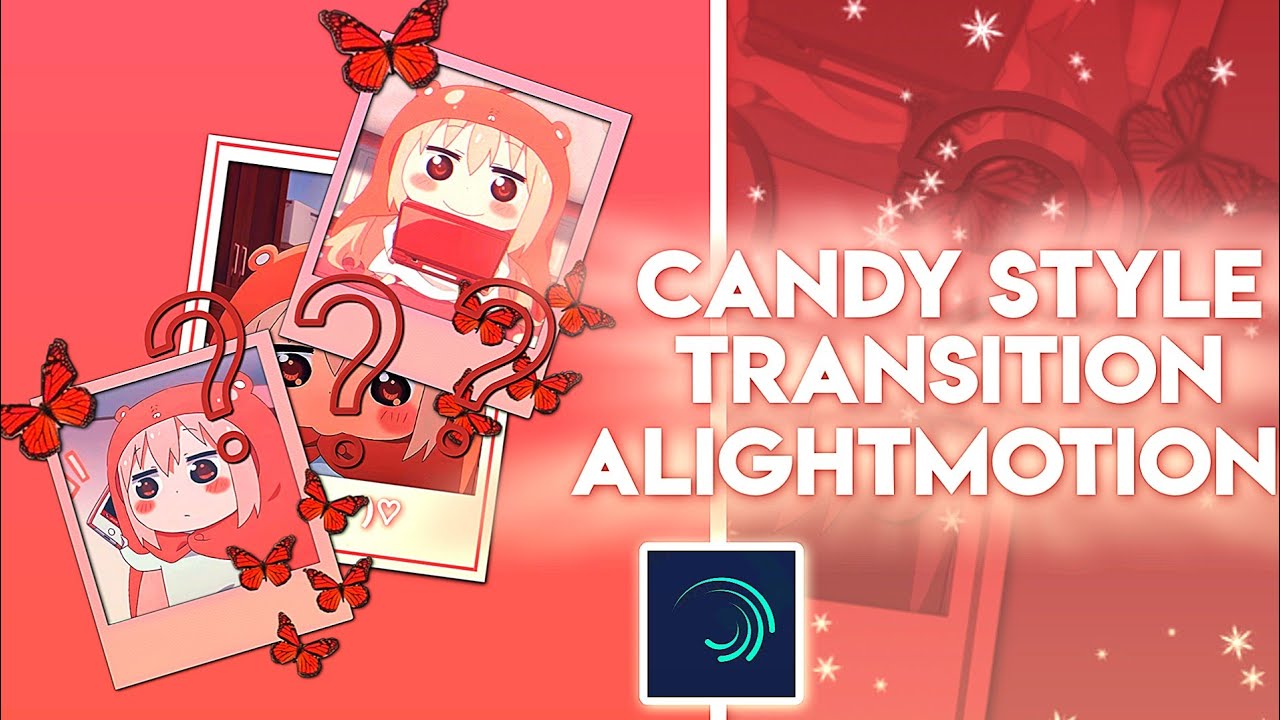 tutorial candy style transition alightmotion