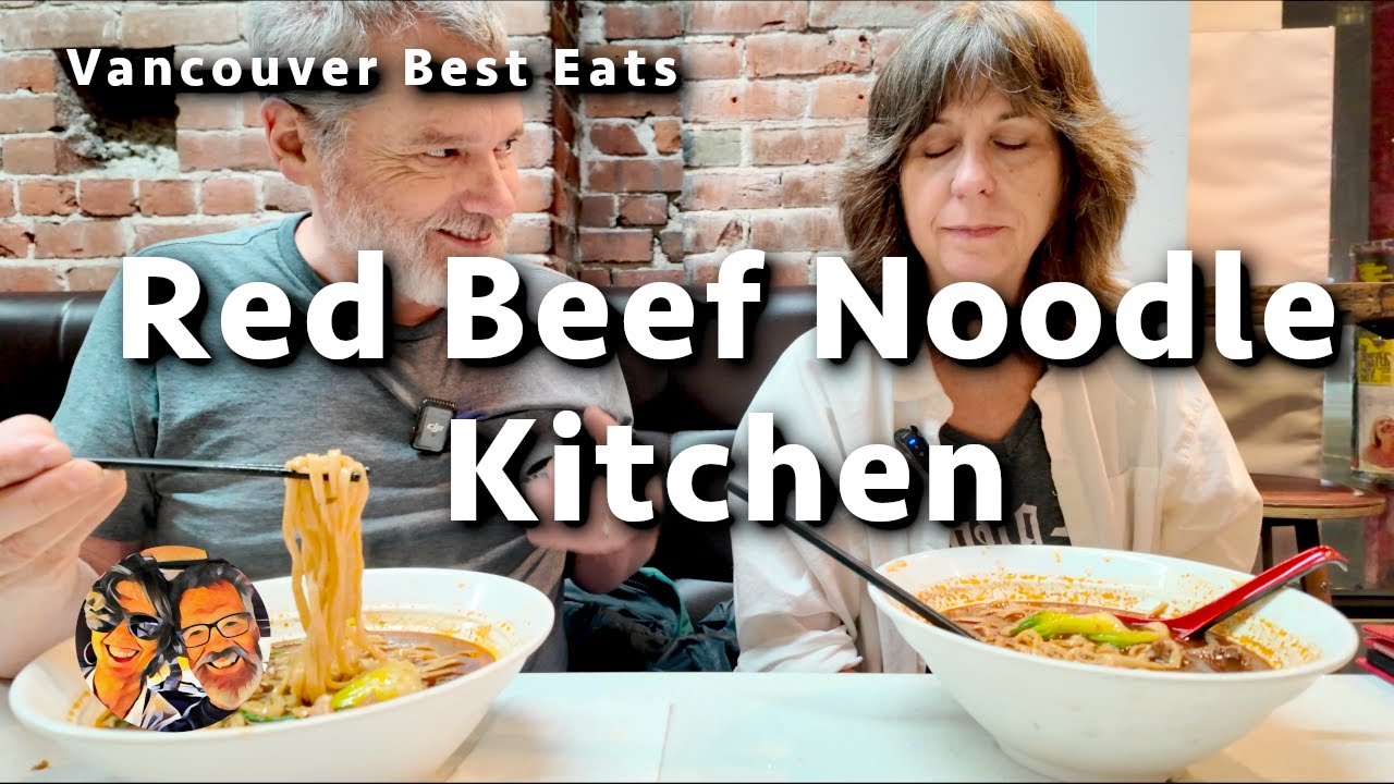 Лучшие места, где можно поесть в Ванкувере - Red Beef Noodle Kitchen