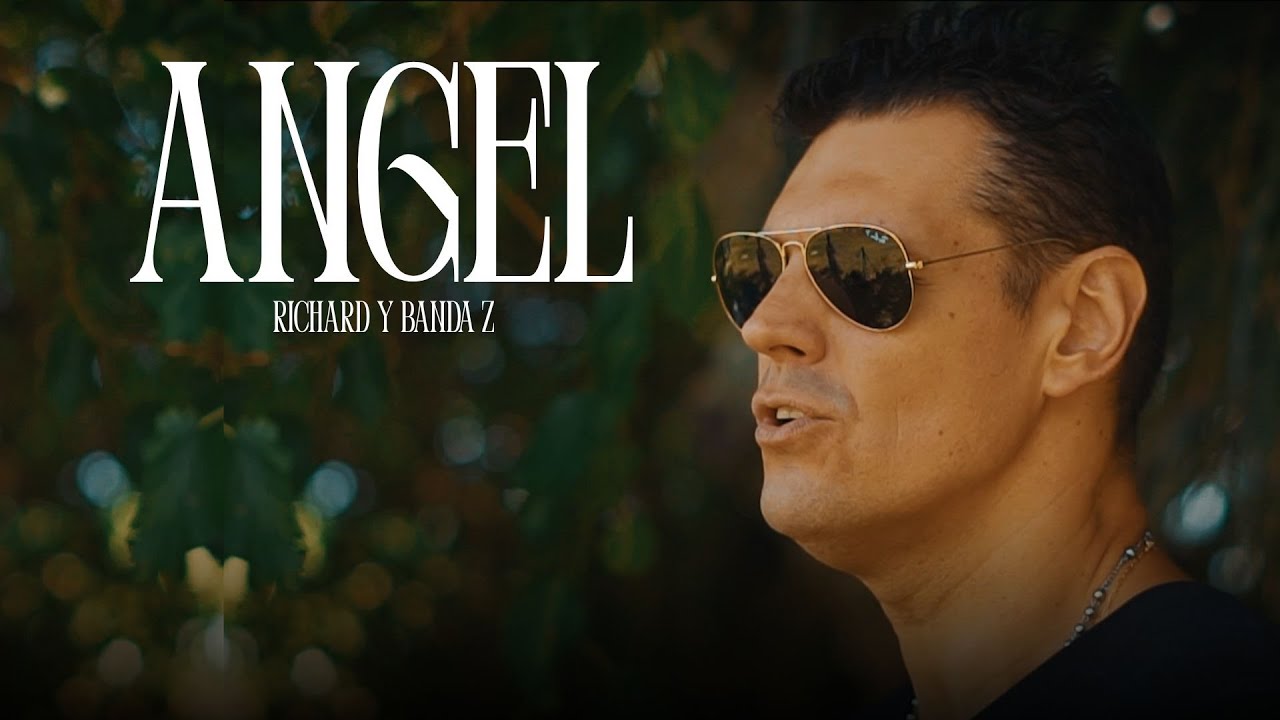 Richard Y Banda Z - Angel (Video Oficial)