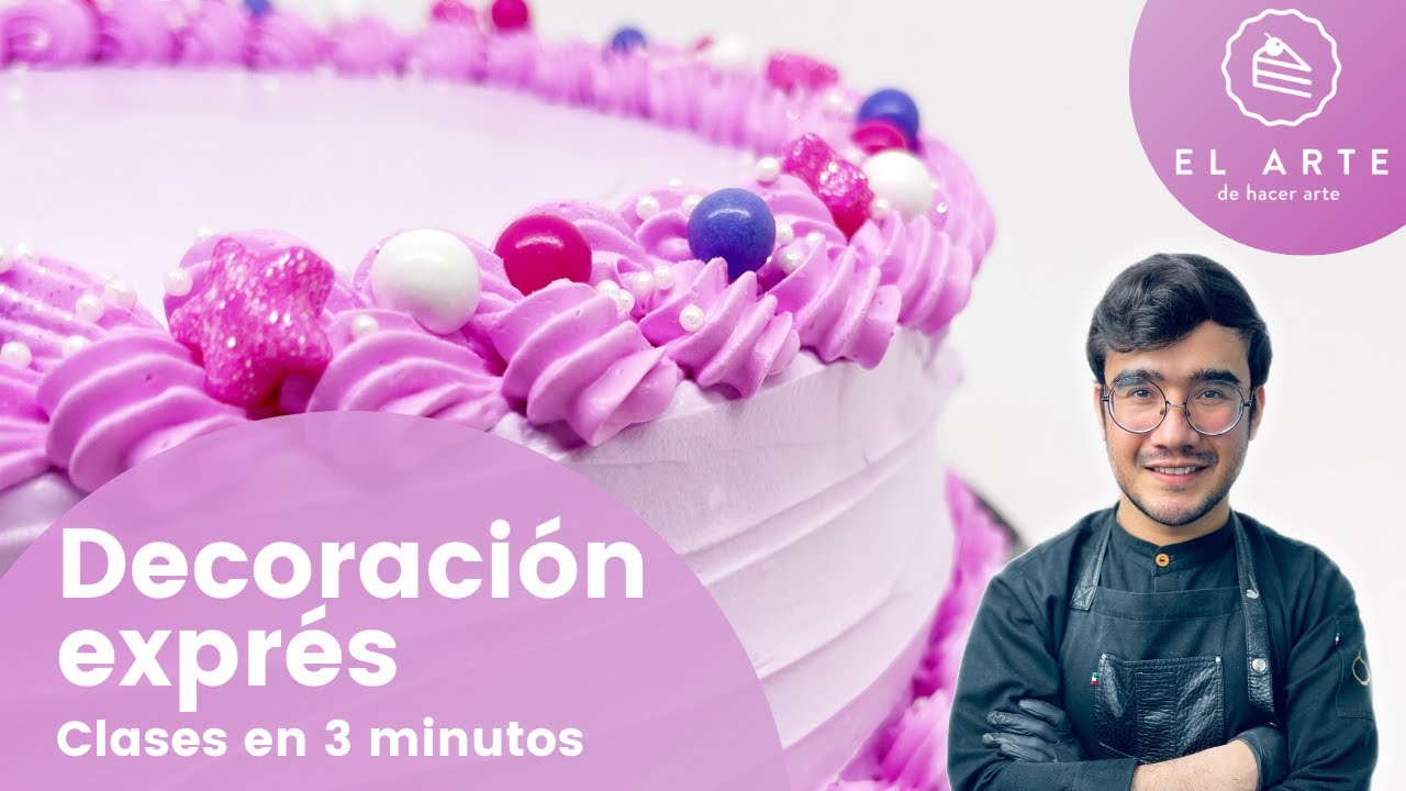 C&oacute;mo decorar un pastel r&aacute;pido y f&aacute;cil, clase en 3 minutos - El arte de hacer arte