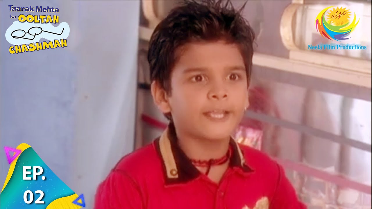 Taarak Mehta Ka Ooltah Chashmah - Episode 2 - Full Episode
