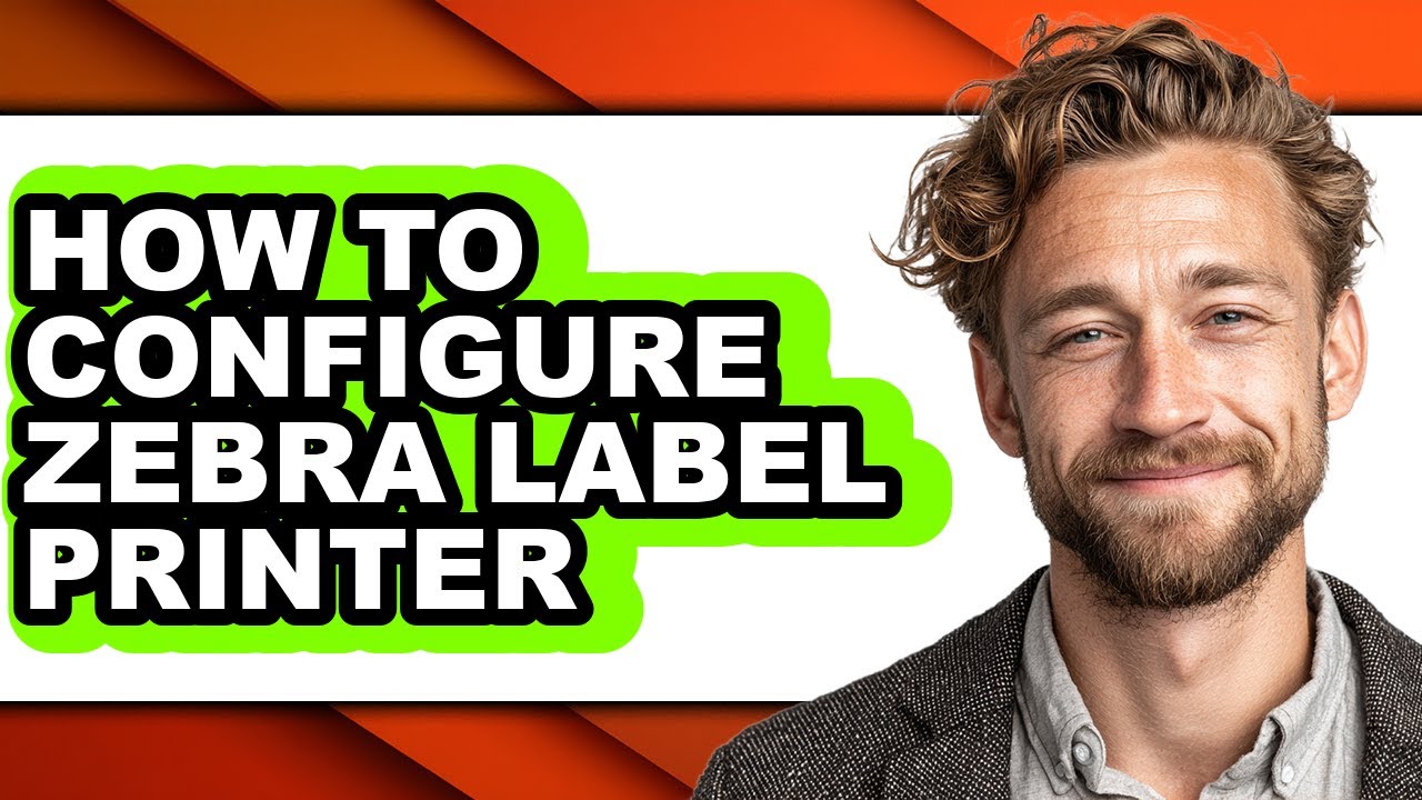 How to Configure Zebra Label Printer - Step by Step