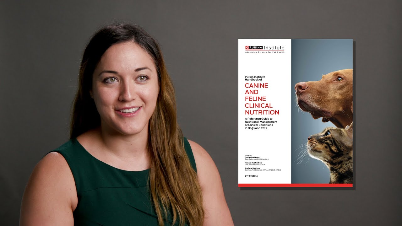 Purina Institute Handbook of Canine and Feline Clinical Nutrition - Dr. Lindsey Bullen testimonial