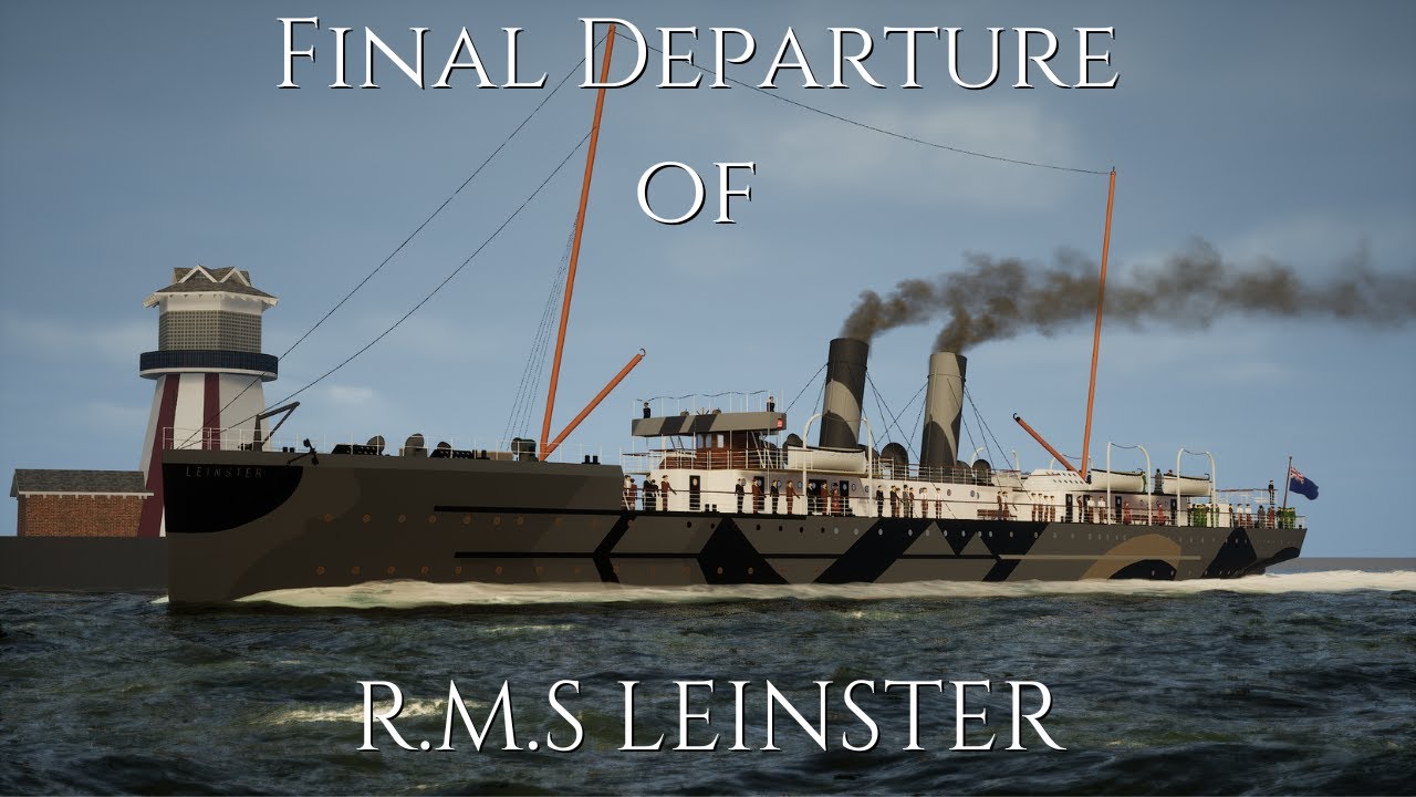 FINAL DEPARTURE OF RMS LEINSTER - UNREAL ENGINE 5