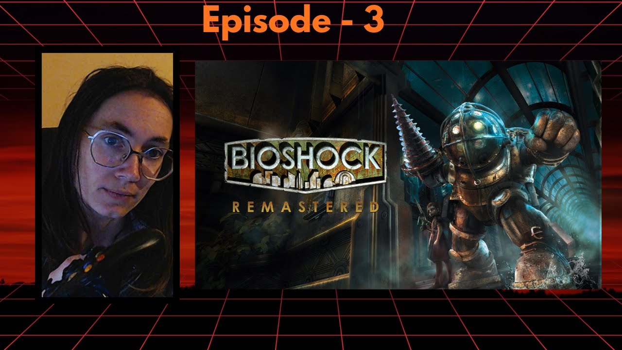 Je deviens un protecteur ! Bioshock épisode 3 !