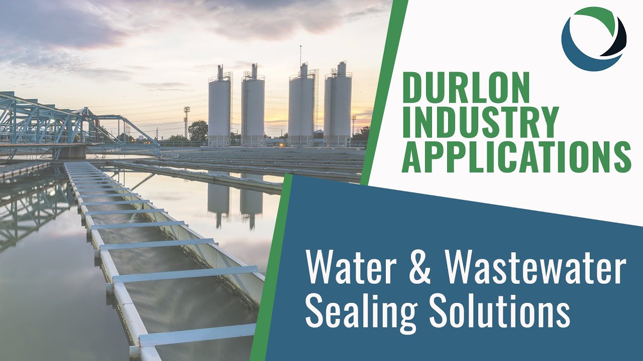 Durlon Industry Applications | Water & Wastewater Sealing Solutions