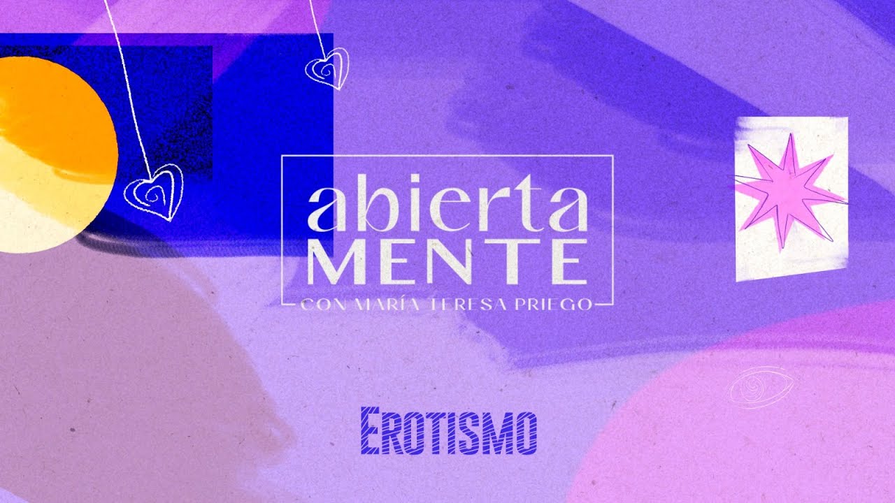 AbiertaMENTE | Erotismo