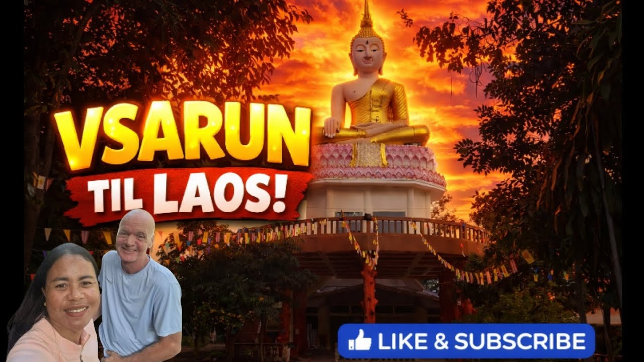 🇹🇭 VISARUN TIL LAOS 🇱🇦