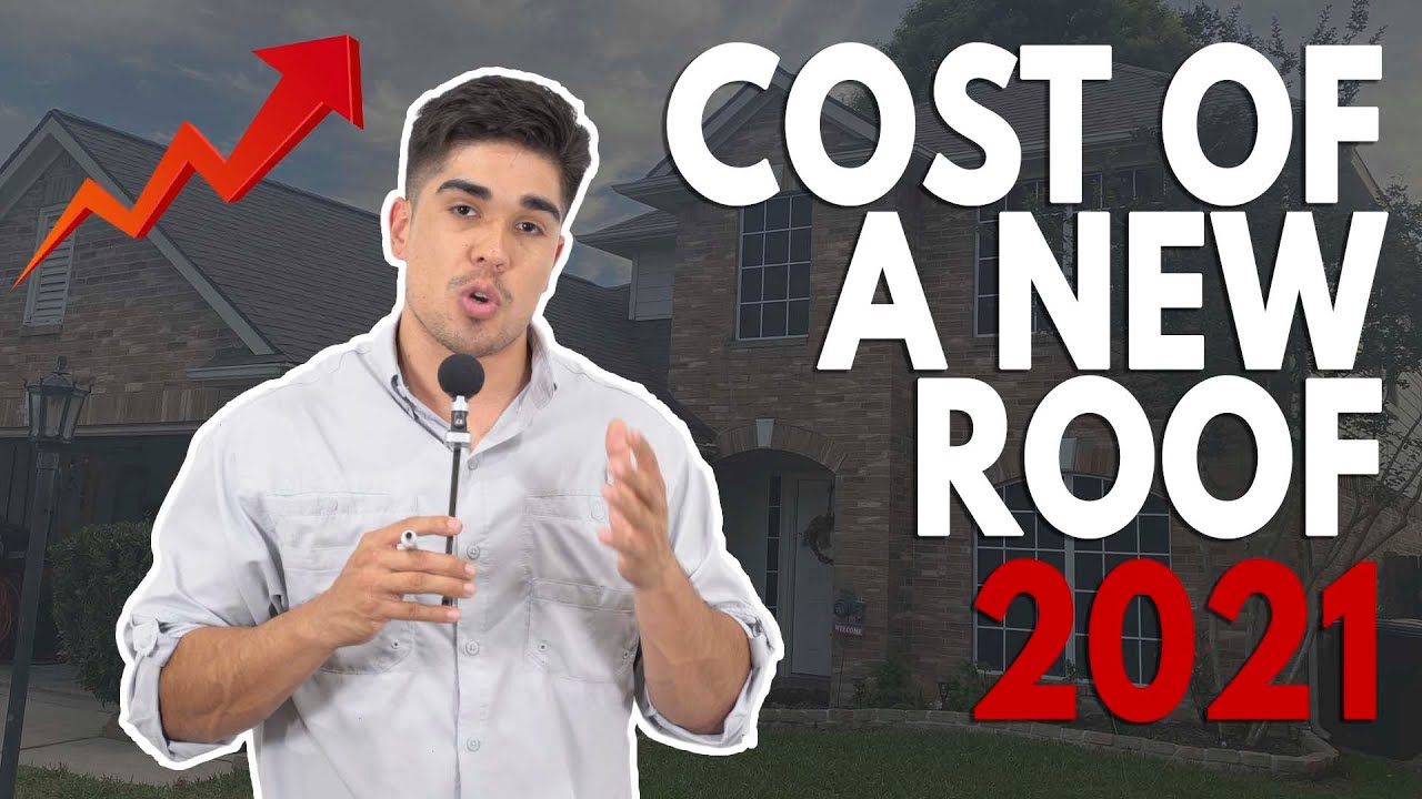 How Much Does A New Roof Cost 2021 | Houston, TX