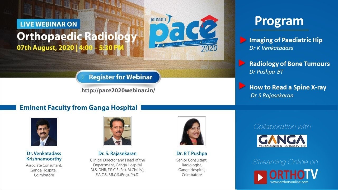 Orthopaedic Radiology: Dr S Rajasekaran, Dr K Venkatadass, Dr Pushpa BT : A Webinar from Ganga Hospi