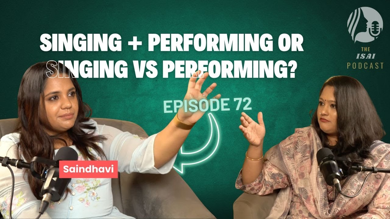 Singing + Performing or Singing Vs Performing? - Conversation with #saindhavi - Ep. 72