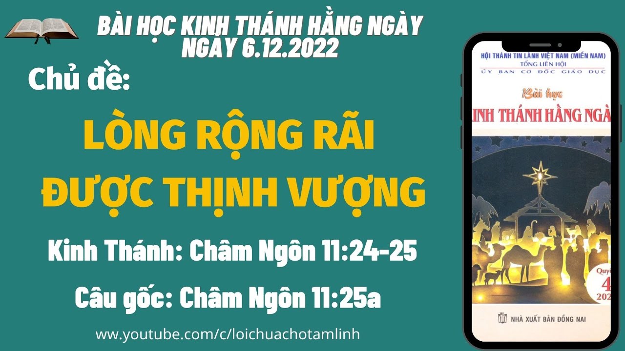 BÀI HỌC KINH THÁNH HẰNG NGÀY | 6.12.2022 | Chủ đề:LÒNG RỘNG RÃI ĐƯỢC THỊNH VƯỢNG |Châm Ngôn 11:24-25