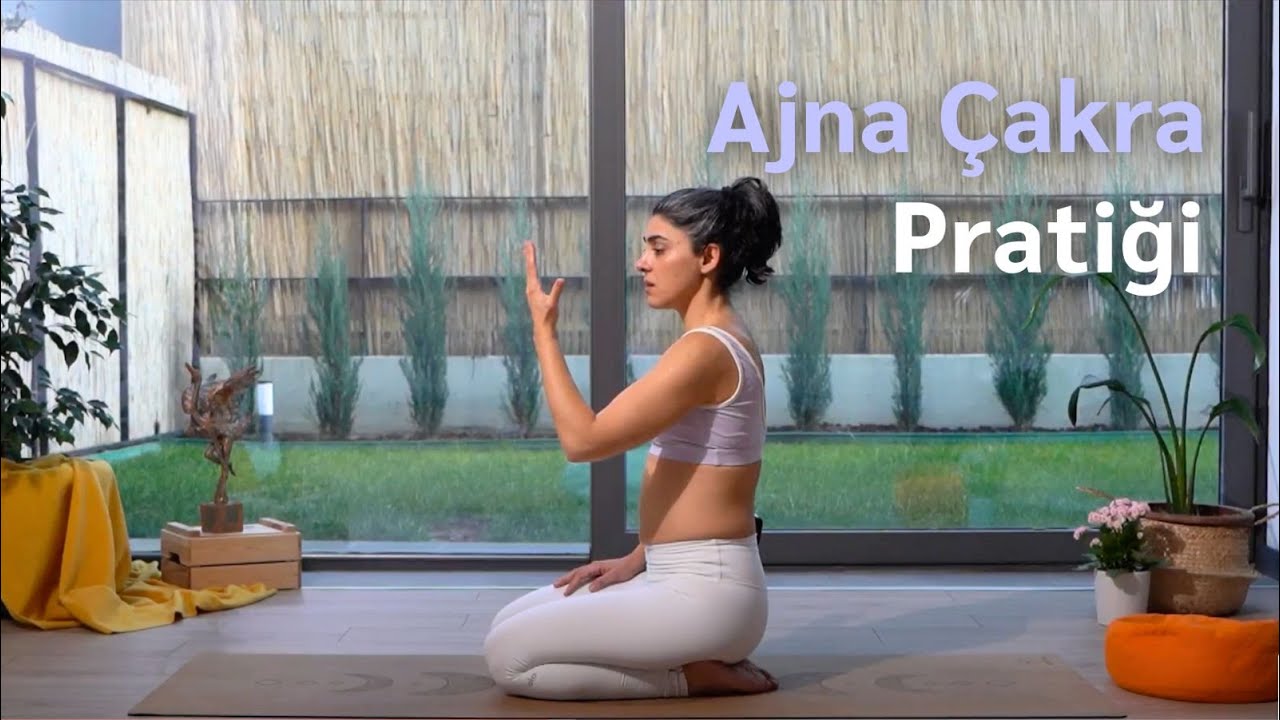 Ajna Çakra Pratiği - Asanalarda Çakralar