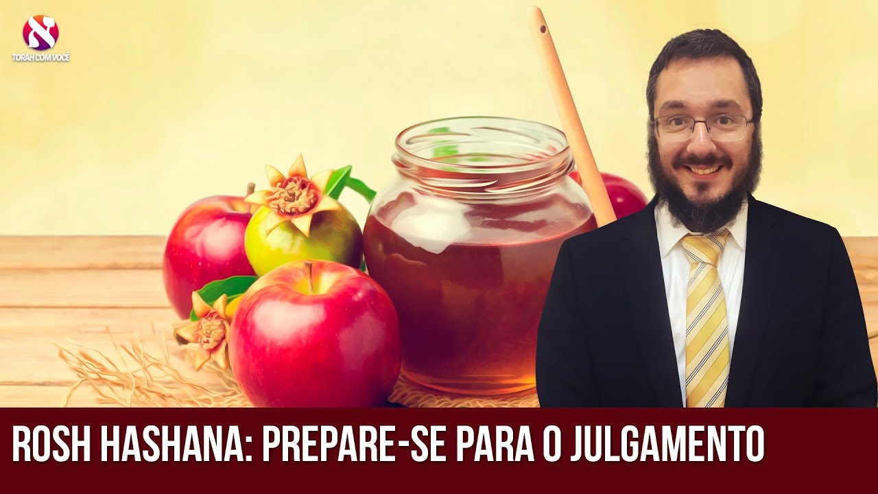 Rosh Hashana: prepare-se para o julgamento