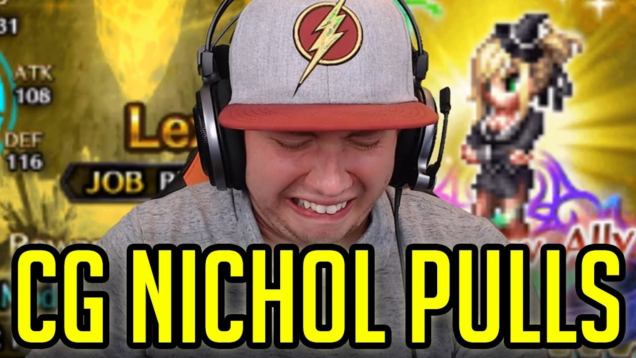 I Want That Buffer!  CG Nichol Pulls - [FFBE] Final Fantasy Brave Exvius