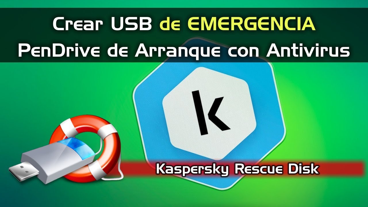 Create a bootable USB drive to remove viruses and rescue your PC with Kaspersky Rescue Disk