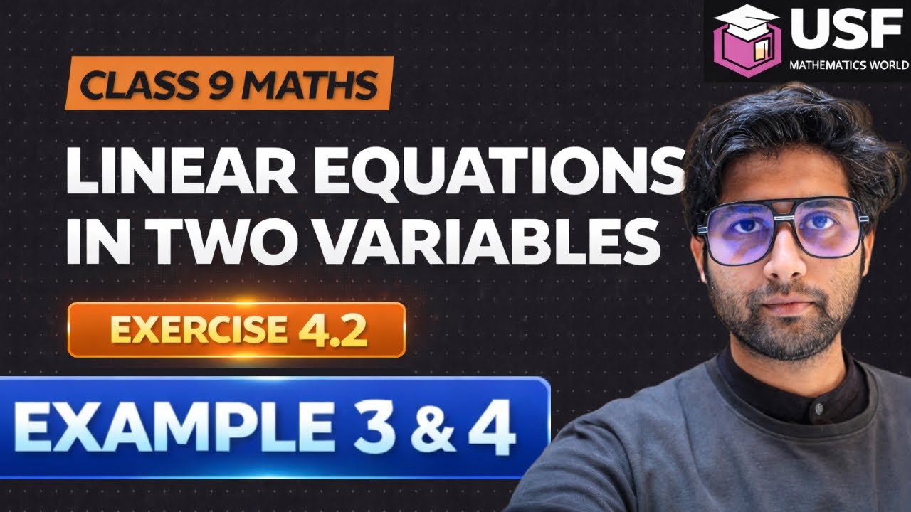 Class 9 Maths Chapter 4 Examples 3 & 4 | Linear Equations in Two Variables | NCERT Solution 