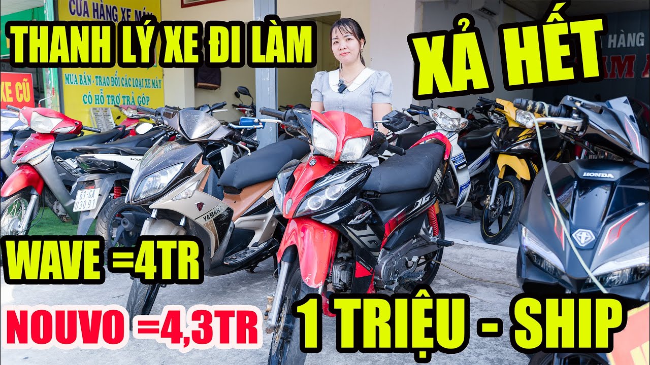 KẸT QUÁ THANH LÝ WAVE 4TR AB 7TR SIURIUS 6,5TR NOUVO 4TR JUPITER  XE ĐI LÀM 1 TRIỆU SHIP CHO BÌNH DƯ