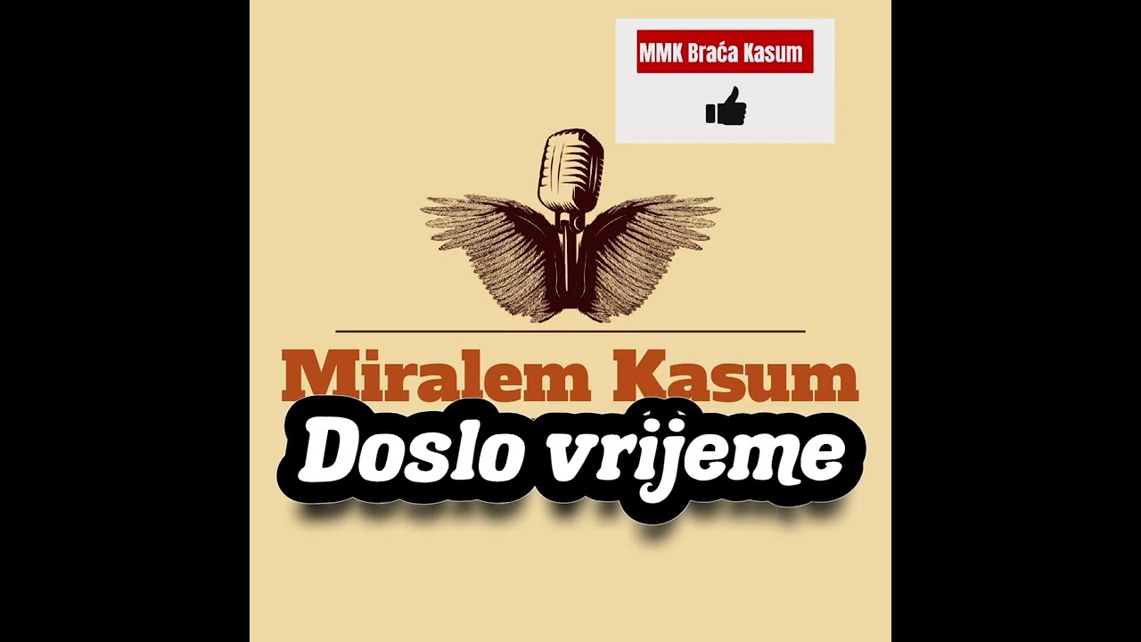 Miralem Muki Kasum - Doslo vrijeme NOVO 2025