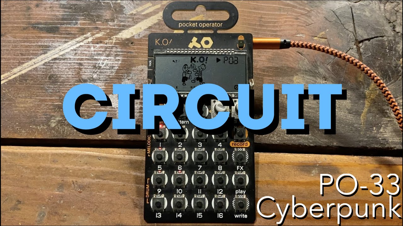Circuit - PO-33 - Cyberpunk