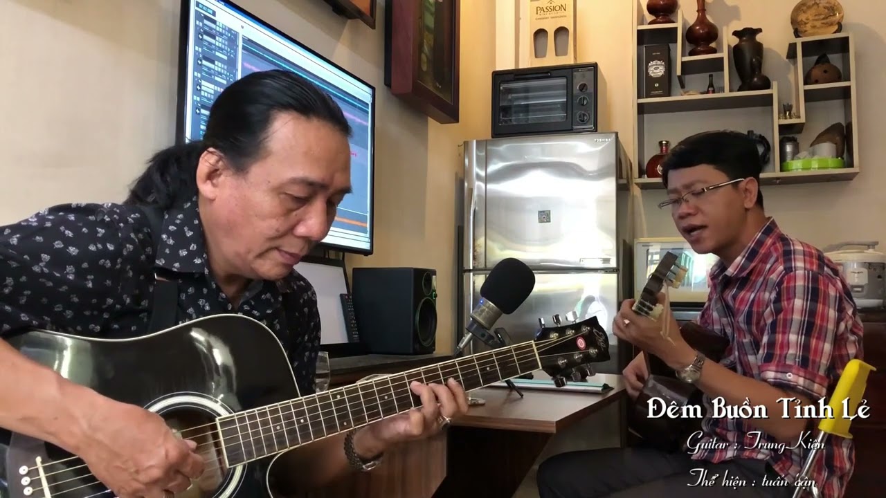 Đêm Buồn Tỉnh Lẻ  - Tuấn cận cover  _ Guitar Trung Kiên