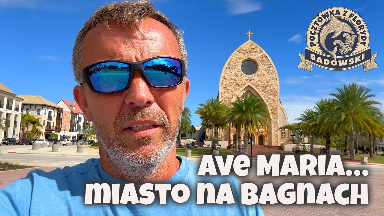 Ave Maria, miasto na bagnach (Poczt&oacute;wka z Florydy #17)