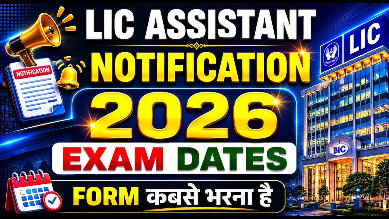 🚨 LIC Assistant Notification 2026 😱 Exam Dates - 1 Lakh Salary | Freshers Eligible | No Interview