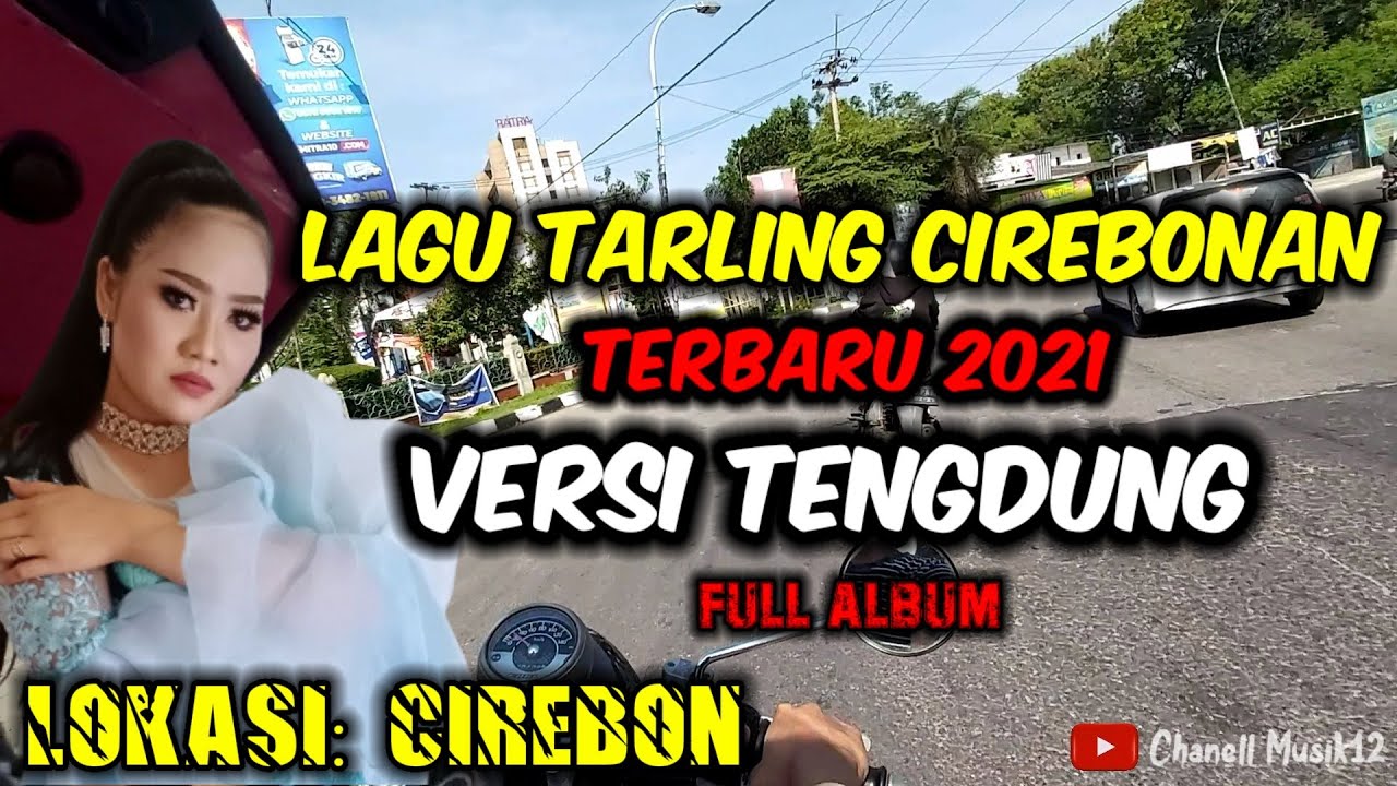 LAGU TARLING CIRENONAN PALING ENAK DI DENGAR SAAT PERJALANAN MAUPUN LAGI SANTAY