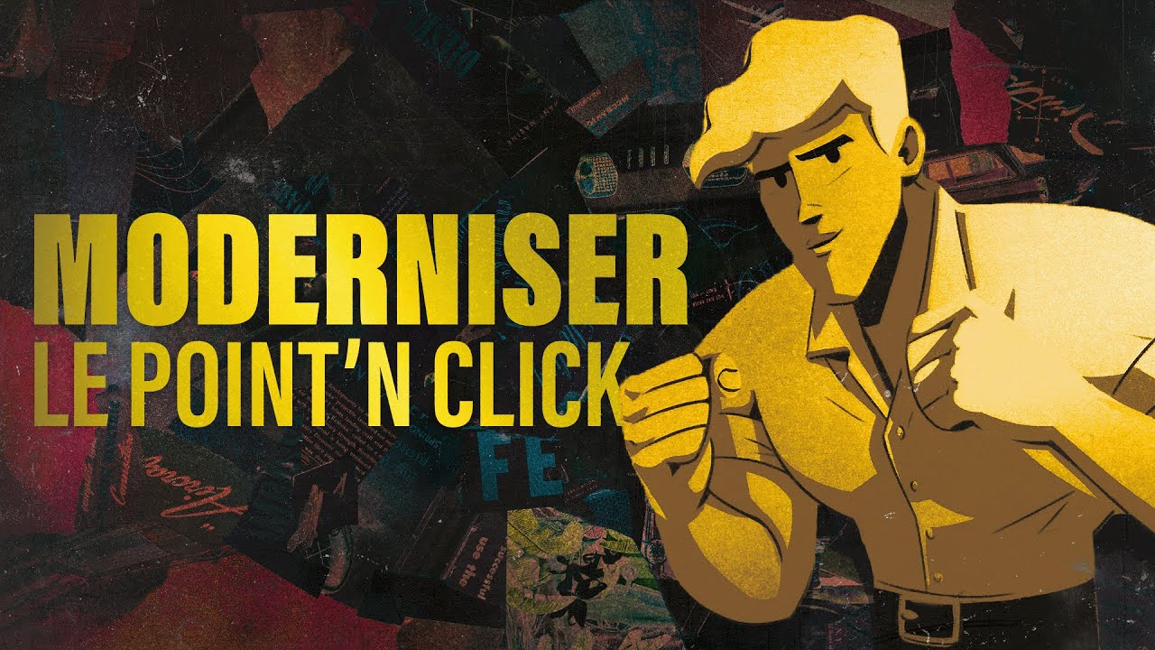 LE JEU QUI MODERNISE LE POINT'N CLICK