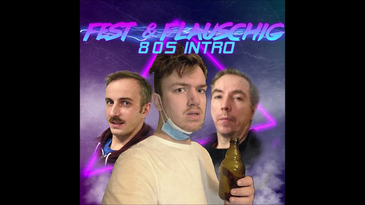 Fest & Flauschig 80s Intro (Original Version)