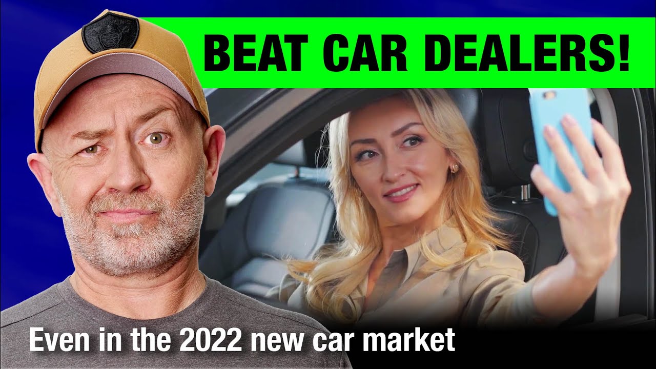How to beat a car dealer in 2022 (SAVE THOUSANDS!) | Auto Expert John Cadogan