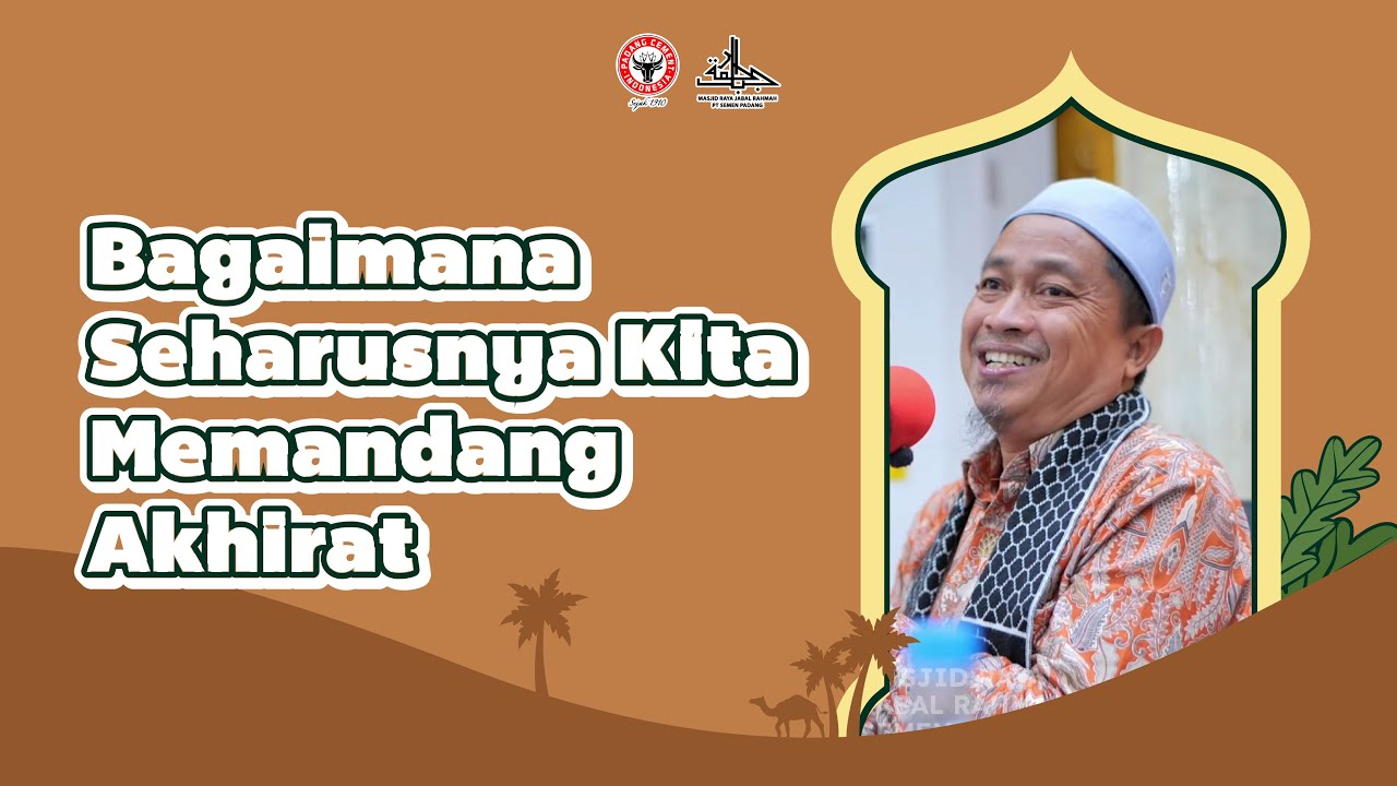 Bagaimana Seharusnya Kita Memandang Akhirat