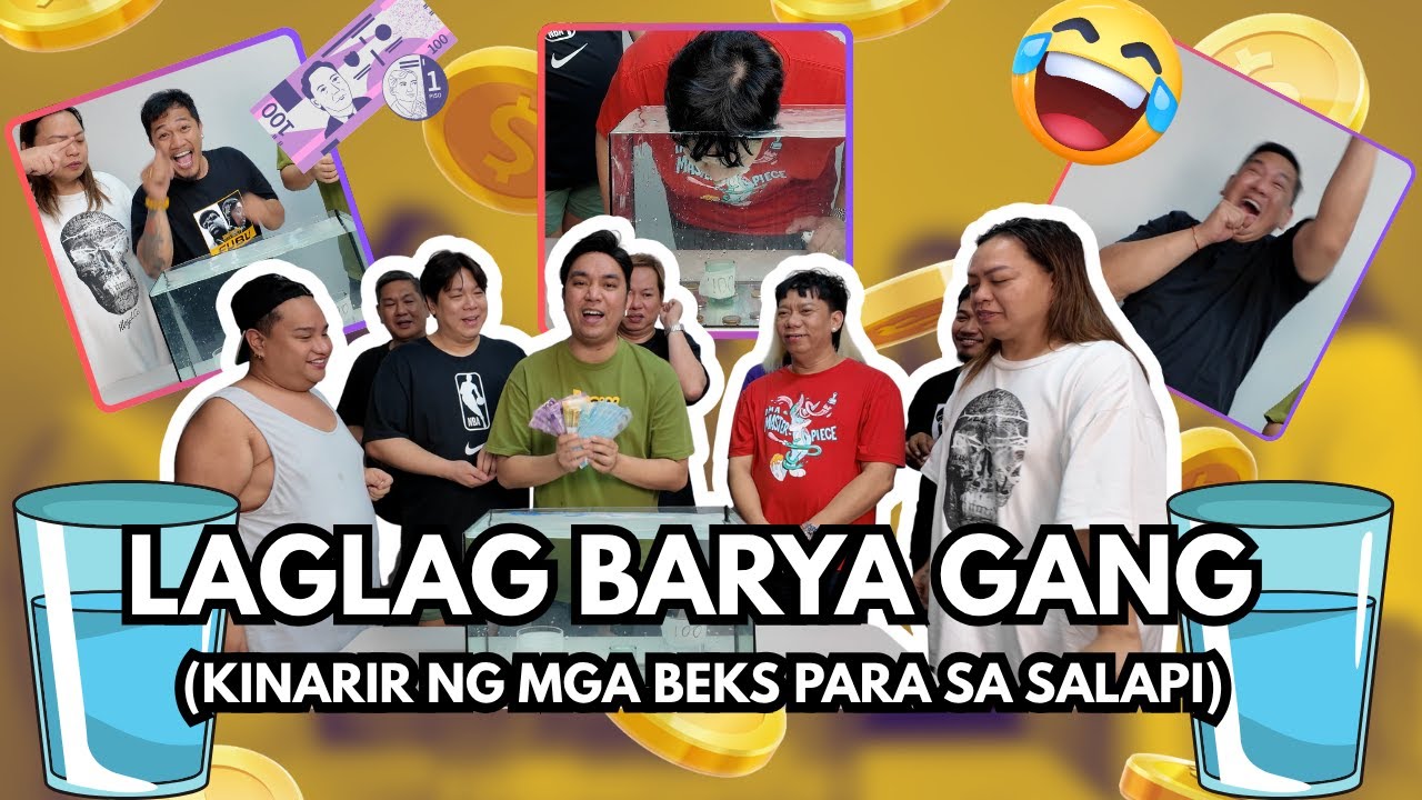 LAGLAG BARYA GANG (KINARIR NG MGA BEKS PARA SA SALAPI)