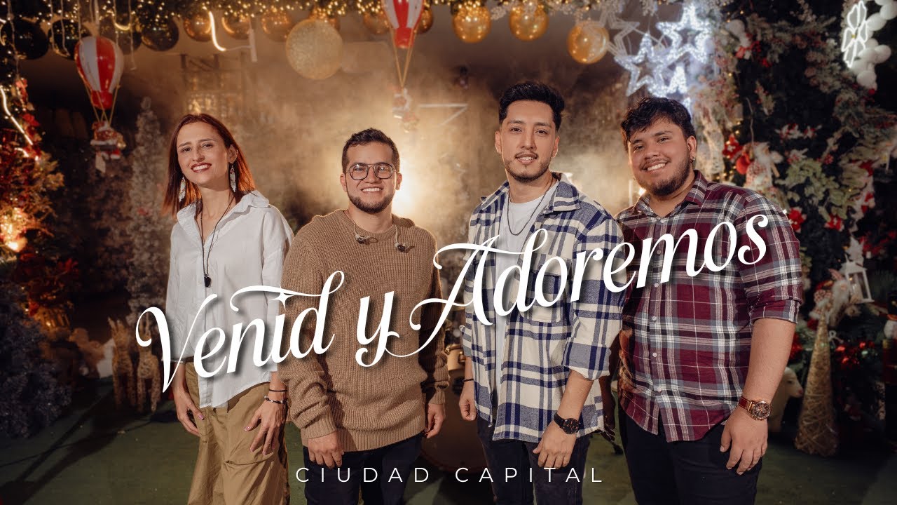 Ciudad Capital | Venid y adoremos 2025 (Video Oficial)
